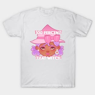 100 Percent That Witch T-Shirt